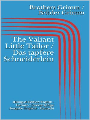 cover image of The Valiant Little Tailor / Das tapfere Schneiderlein
